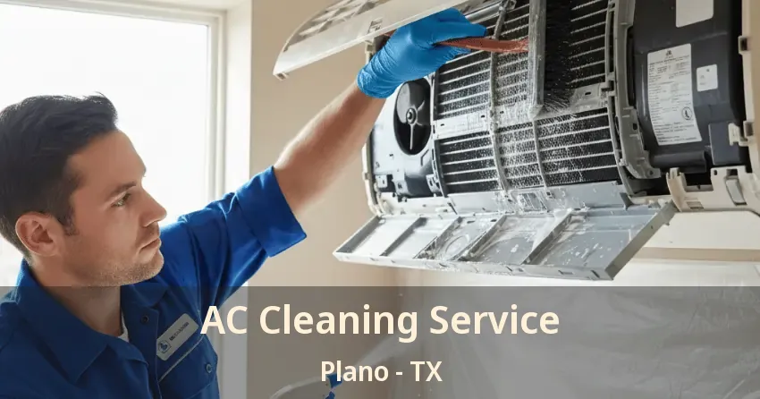 AC Cleaning Service Plano - TX