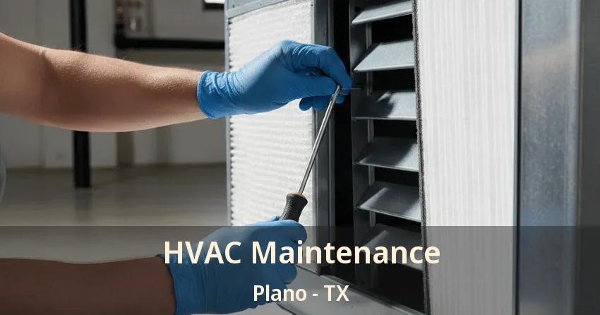 HVAC Maintenance Plano - TX